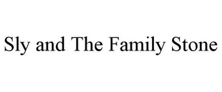 SLY AND THE FAMILY STONE