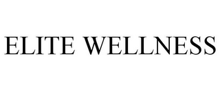 ELITE WELLNESS