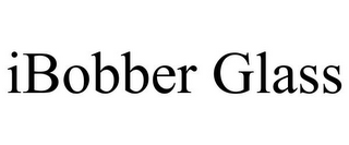 IBOBBER GLASS