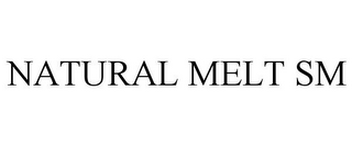 NATURAL MELT SM