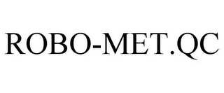 ROBO-MET.QC