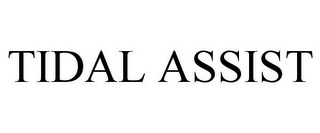 TIDAL ASSIST
