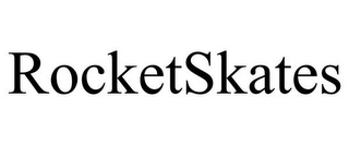 ROCKETSKATES