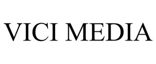 VICI MEDIA