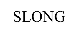 SLONG