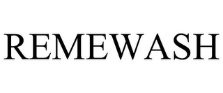 REMEWASH