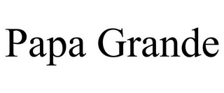 PAPA GRANDE