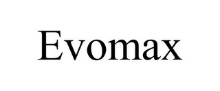 EVOMAX