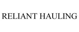 RELIANT HAULING