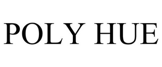 POLY HUE