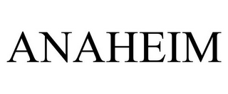 ANAHEIM