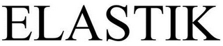 ELASTIK