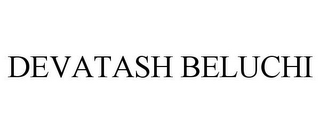 DEVATASH BELUCHI