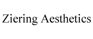 ZIERING AESTHETICS