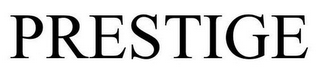 PRESTIGE