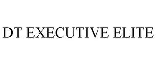 DT EXECUTIVE ELITE