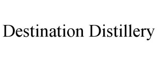 DESTINATION DISTILLERY