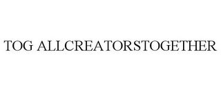 TOG ALLCREATORSTOGETHER