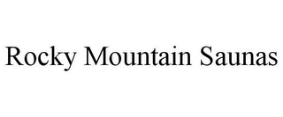 ROCKY MOUNTAIN SAUNAS