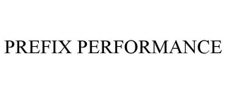 PREFIX PERFORMANCE