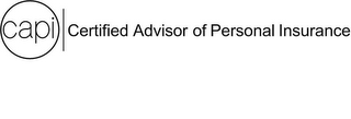 CAPI CERTIFIED ADVISOR OF PERSONAL INSURANCE