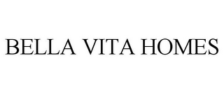BELLA VITA HOMES