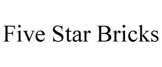 FIVE STAR BRICKS