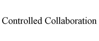 CONTROLLED COLLABORATION