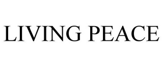 LIVING PEACE