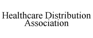 HEALTHCARE DISTRIBUTION ASSOCIATION