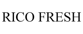 RICO FRESH
