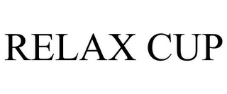 RELAX CUP