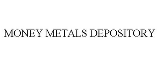MONEY METALS DEPOSITORY