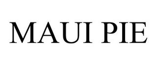 MAUI PIE