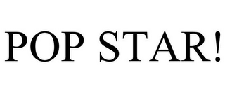 POP STAR!