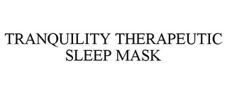 TRANQUILITY THERAPEUTIC SLEEP MASK