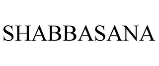 SHABBASANA