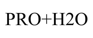 PRO+H2O