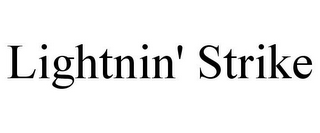 LIGHTNIN' STRIKE