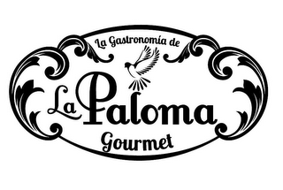 LA GASTRONOMIA DE LA PALOMA GOURMET