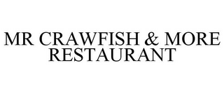 MR CRAWFISH & MORE RESTAURANT