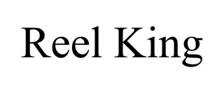 REEL KING