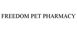 FREEDOM PET PHARMACY
