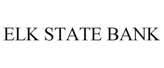 ELK STATE BANK