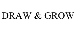 DRAW & GROW
