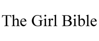 THE GIRL BIBLE