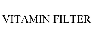 VITAMIN FILTER