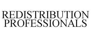 REDISTRIBUTION PROFESSIONALS
