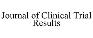 JOURNAL OF CLINICAL TRIAL RESULTS