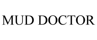 MUD DOCTOR